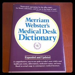 Merrian Webster’s Medical Desk Dictionary